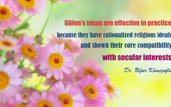 Gülen’s ideas are effective in practice